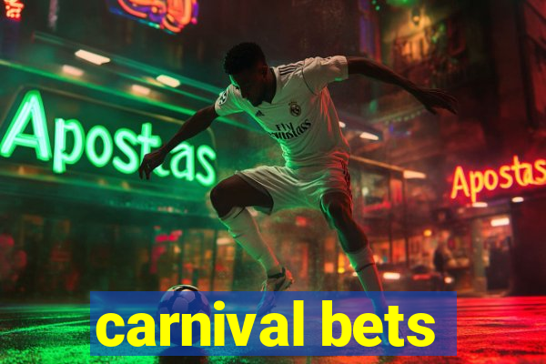 carnival bets